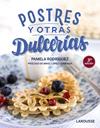 POSTRES Y OTRAS DULCERIAS | 9788418100123 | RODRIGUEZ, PAMELA