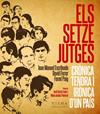 SETZE JUTGES : CRONICA TENDRA I IRONICA D'UN PAIS | 9788483307007 | ESCRIHUELA, JOAN MANUEL ; FERRER, DAVID ; PUIG, FERMI