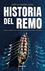 HISTORIA DEL REMO | 9791387955304 | JOSÉ GUTIÉRREZ LÓPEZ