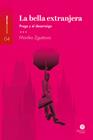 BELLA EXTRANJERA, LA | 9788412232622 | ZGUSTOVA, MONIKA