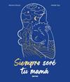 SIEMPRE SERÉ TU MAMÁ | 9788427240810 | DONON, MARION ; DAY, ADOLIE