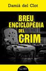 BREU ENCICLOPÈDIA DEL CRIM | 9788413033761 | DEL CLOT TRIAS, DAMIÀ