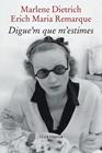 DIGUE'M QUE M'ESTIMES | 9788473294898 | REMARQUE, ERICH MARIA ; DIETRICH, MARLENE
