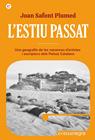 ESTIU PASSAT : UNA GEOGRAFIA DE LES VACANCES D'ARTISTES I ESCRIPTORS DELS PAÏSOS CATALANS | 9788419590329 | SAFONT PLUMED, JOAN