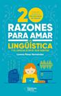20 RAZONES PARA AMAR LA LINGÜÍSTICA | 9791387813796 | PÉREZ HERNÁNDEZ, LORENA