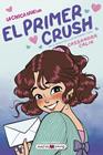 CHICA NUEVA 2 : EL PRIMER CRUSH | 9791388136122 | CALIN, CASSANDRA