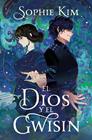 DIOS Y EL GWISIN, EL | 9788401039256 | KIM, SOPHIE