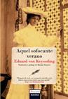 AQUEL SOFOCANTE VERANO | 9788492840182 | KEYSERLING, EDUARD VON