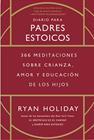 DIARIO PARA PADRES ESTOICOS | 9788417963880 | HOLIDAY, RYAN