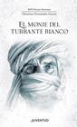 MONJE DEL TURBANTE BLANCO, EL | 9788426148216 | FERNÁNDEZ GARCÍA, CHRISTIAN