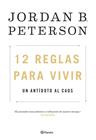 12 REGLAS PARA VIVIR  : UN ANTIDOTO AL CAOS | 9788408193302 | PETERSON, JORDAN