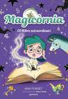 MAGICÒRNIA 5 :  EL LLIBRE EXTRAORDINARI | 9791387809553 | PUNSET, ANA ; VICEDO, DIANA