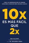 10X ES MÁS FÁCIL QUE 2X | 9791399020052 | SULLIVAN, DAN ; HARDY, BENJAMIN