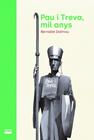 PAU I TREVA, MIL ANYS | 9788491913900 | DALMAU, BERNABÉ