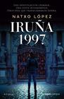 IRUÑA 1997 | 9788448048563 | LÓPEZ, NATXO