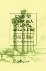 RESUM DE LITERATURA CLÀSSICA | 9788412759327 | RIBA I BRACONS, CARLES