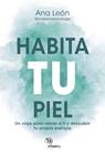 HABITA TU PIEL | 9788410428270 | LEÓN ALONSO (@ANALEONPSICOLOGA), ANA
