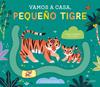 VAMOS A CASA, PEQUEÑO TIGRE | 9788414041987 | BÚZIO, CAROLINA