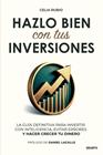 HAZLO BIEN CON TUS INVERSIONES | 9788423439065 | RUBIO, CELIA