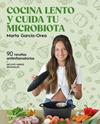 COCINA LENTO Y CUIDA TU MICROBIOTA | 9788425368660 | GARCÍA-OREA, MARTA