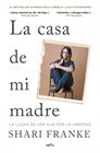 CASA DE MI MADRE, LA | 9791387724214 | FRANKE, SHARI