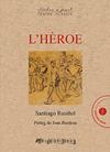 HEROE, L' | 9788412196788 | RUSINYOL, SANTIAGO