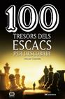 100 TRESORS DELS ESCACS PER DESCOBRIR | 9788413560502 | CASTELLS I BRIONES , MIQUEL
