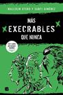 MÁS EXECRABLES QUE NUNCA | 9788466675123 | OTERO, MALCOLM ; GIMÉNEZ, SANTI