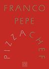 PIZZA CHEF | 9788408307259 | PEPE, FRANCO