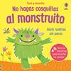 NO HAGAS COSQUILLAS AL MONSTRUITO | 9781806072569 | TAPLIN, SAM