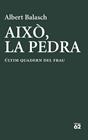 AIXÒ, LA PEDRA | 9788429783278 | BALASCH MONTULL, ALBERT