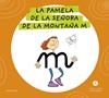 LETRA A LETRA LETRILANDIA : LA PAMELA DE LA SEÑORA DE LA MONTAÑA M | 9788414071588