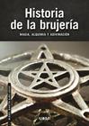 HISTORIA DE LA BRUJERÍA | 9788466245371 | MARTÍN-ALBO LUCAS, MIGUEL