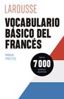 VOCABULARIO BÁSICO DEL FRANCÉS | 9788419250315 | ÉDITIONS LAROUSSE