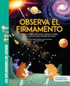 OBSERVA EL FIRMAMENTO : UNA GUÍA COMPLETA PARA RECONOCER PLANETAS, ESTRELLAS, EC | 9788413616018 | QUEREJETA, MIGUEL ; RODRÍGUEZ, MARINA ; ALLER, ALBA