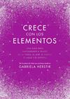 CRECE CON LOS ELEMENTOS | 9788418417122 | HERSTIK, GABRIELA