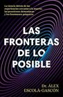 FRONTERAS DE LO POSIBLE, LAS | 9788410467859 | ESCOLÁ-GASCÓN, ÁLEX