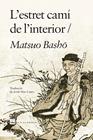 ESTRET CAMÍ DE L'INTERIOR, L' | 9791387757205 | BASHO, MATSUO