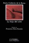HIJA DEL AIRE, LA | 9788437606835 | CALDERON DE LA BARCA, PEDRO