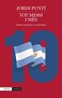 TOT MESSI I MÉS | 9788418833939 | PUNTÍ, JORDI