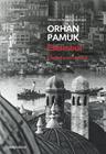 ESTAMBUL : CIUDAD Y RECUERDOS | 9788499080314 | PAMUK, ORHAN