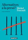 ALTERNATIVES A LA PRESÓ | 9788419719058 | FOUCAULT, MICHEL