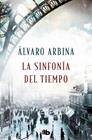 SINFONÍA DEL TIEMPO, LA | 9788413143125 | ARBINA, ÁLVARO