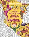 SUPERDELICIOSO LIBRO DE COLOREAR DE WONKA, EL | 9788410489547 | DAHL, ROALD