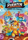 PIRATIX 1 : ¡SOMOS LOS PIRATIX! | 9788448873691 | MAGICBOX