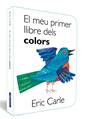 MEU PRIMER LLIBRE DELS COLORS, EL (COL·LECCIÓ ERIC CARLE) | 9788448864903 | CARLE, ERIC