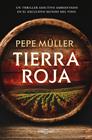 TIERRA ROJA | 9788401037542 | MÜLLER, PEPE
