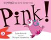 PINK! EL PINGUI QUE ES VA TORNAR ROSA | 9788492880317 | RICKARDS, LYNNE