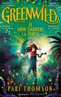 GREENWILD 1 : EL MÓN DARRERE LA PORTA | 9791387728373 | THOMSON, PARI