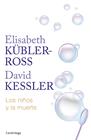 NIÑOS Y LA MUERTE, LOS | 9788419996275 | KÜBLER-ROSS, ELISABETH